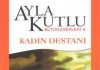 Ayla Kutlu’dan Kadın Destanı
